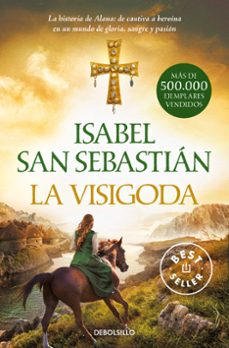 la visigoda-isabel san sebastian-9788466353939