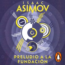 preludio a la fundación (ciclo de la fundación 1) (audiolibro)-isaac asimov-9788466367639