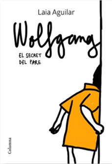 wolfgang. el secret del pare-9788466425339