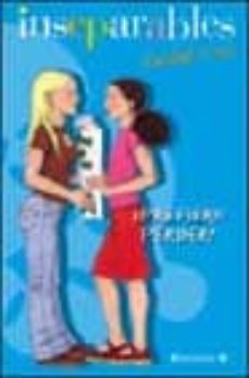 inseparables: ¡prefiero perder!-9788466610339