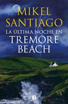 la ultima noche en tremore beach-mikel santiago-9788466671439