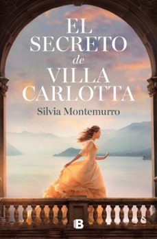 el secreto de villa carlotta-silvia montemurro-9788466683739