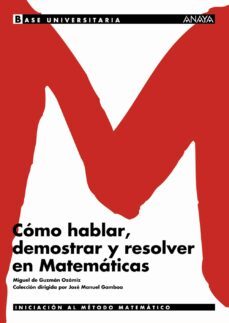 como hablar, demostrar y resolver en matematicas-9788466726139