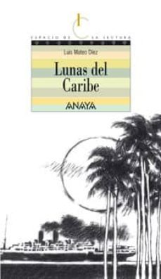 lunas del caribe-luis mateo diez-9788466752039