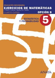 ejercicios de matematicas cuaderno estadistica y probabilidad educacion secundaria obligatoria segundo ciclo 4º eso-9788466771139