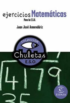 ejercicios de matematicas para la eso (chuletas)-9788467027839