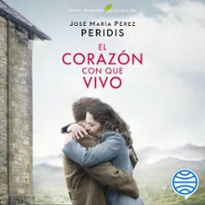 el corazon con que vivo (audiolibro)-9788467060539