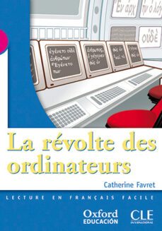 la revolte des ordinateurs (3º eso) (lectura)-9788467322439