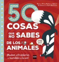 50 cosas que no sabes de los animales-tricia martineau wagner-9788467596939