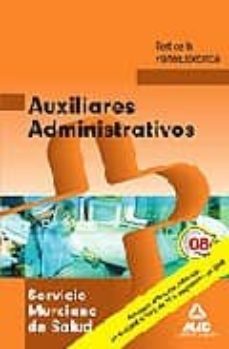auxiliares administrativos del servicio murciano de salud. test d e la parte especifica-9788467605839