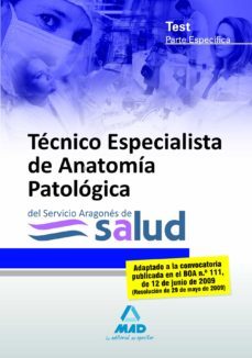 tecnicos especialistas de anatomia patologica del servicio aragon es de salud. test parte especifica-9788467622539