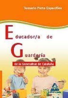 educador/a de guarderia de la generalitat de cataluña. temario pa rte especifica-9788467633139