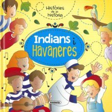 indians i havaneres (histories de la historia)-mia cassany biosca-9788467765939