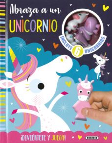 abraza a un unicornio-9788467772739