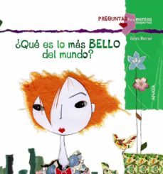 ¿que es lo mas bello del mundo?-9788467840339