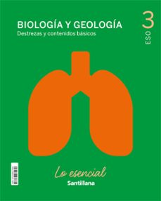 biologia y geologia lo esencial 3º eso ed21-9788468071039