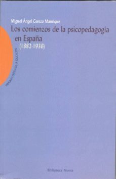 los comienzos de la psicopedagogia en españa (1882-1936)-9788470309939