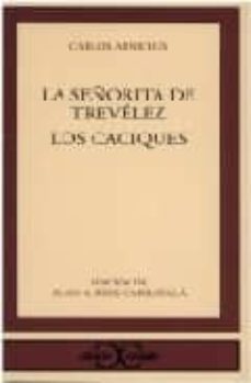 la señorita de trevelez ; y los caciques-9788470397639