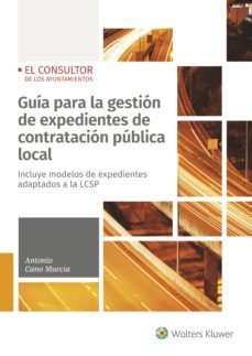 guia para la gestion de expedientes de contratacion publica local-antonio cano murcia-9788470527739