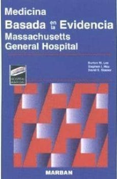 medicina basada en la evidencia: massachusetts general hospital-burton w. lee-stephen i. hsu-david s. stasior-9788471012739