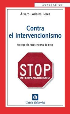 contra el intervencionismo-9788472095939