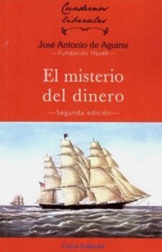 el misterio del dinero-jose antonio de aguirre-9788472098039