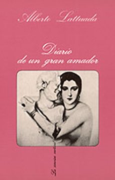 diario de un gran amador-alberto lattuada-9788472233539