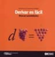 derivar es facil: manual autodidactico-jose manuel casteleiro villalba-9788473566339