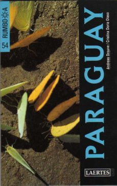 rumbo a paraguay-andreas drouve-cristina doria olaso-9788475844039