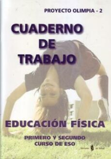 olimpia cuaderno de trabajo educacion fisica 1º y 2º eso-9788476284339