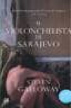 el violonchelista de sarajevo-steven galloway-9788476698839
