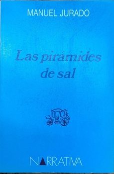las piramides de sal-manuel jurado-9788476711439