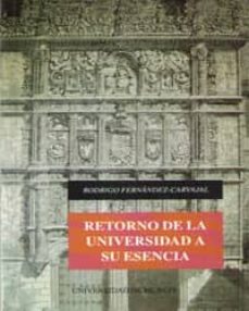 retorno de la universidad a su esencia-rodrigo fernandez carvajal-9788476844939