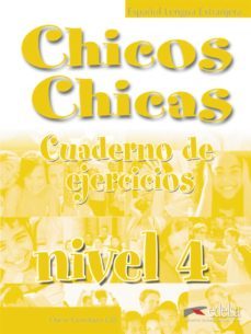 chicos chicas. cuaderno de ejercicios (nivel 4)-oscar cerrolaz gili-9788477118039