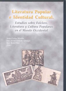 literatuta popular e identidad cultural: estudios sobre folclore, literatura y cultura populares en el mundo occidental (cd-rom)-jesus cañas murillo-9788477239239