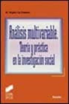 analisis multivariable: teoria y practica en la investigacion soc ial-9788477389439
