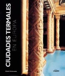 ciudades termales en europa-mihail moldoveanu-9788477826439