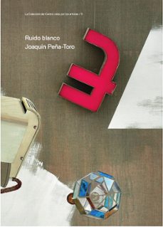 ruido blanco-joaquin peña toro-9788478076239