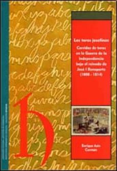 los toros josefinos: corridas de toros en la guerra de la indepen dencia bajo el reinado de jose i bonaparte-enrique asin corman-9788478209439