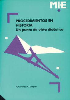 procedimientos en historia un punto de vista didactico-cristofol a. trepat-9788478271139