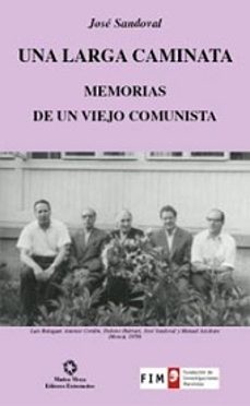 una larga caminata: memorias de un viejo comunista-9788480101639