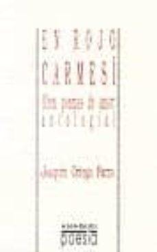 del rojo carmesi: cien poemas de amor: antologia-9788480181839