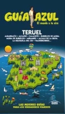 teruel (guia azul 2013)-9788480231039