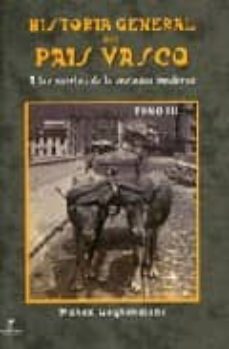 historia general del pais vasco iii-manex goyhenetchr-9788480910439