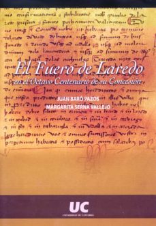 el fuero de laredo en el octavo centenario de su concesion-juan baro pazos-margarita serna vallejo-9788481023039