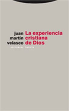 la experiencia cristiana de dios-9788481649239