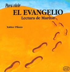 para vivir el evangelio lectura de marcos-xabier pikaza-9788481690439
