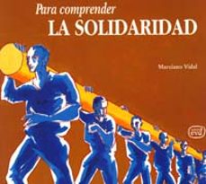 para comprender la solidaridad virtud y principio etico-9788481691139