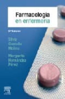 farmacologia en enfermeria (2ª ed.)-silvia castells molina-margarita hernandez perez-9788481749939