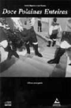 doce polainas enteiras-astrid filgueira-jose presedo-9788482890739